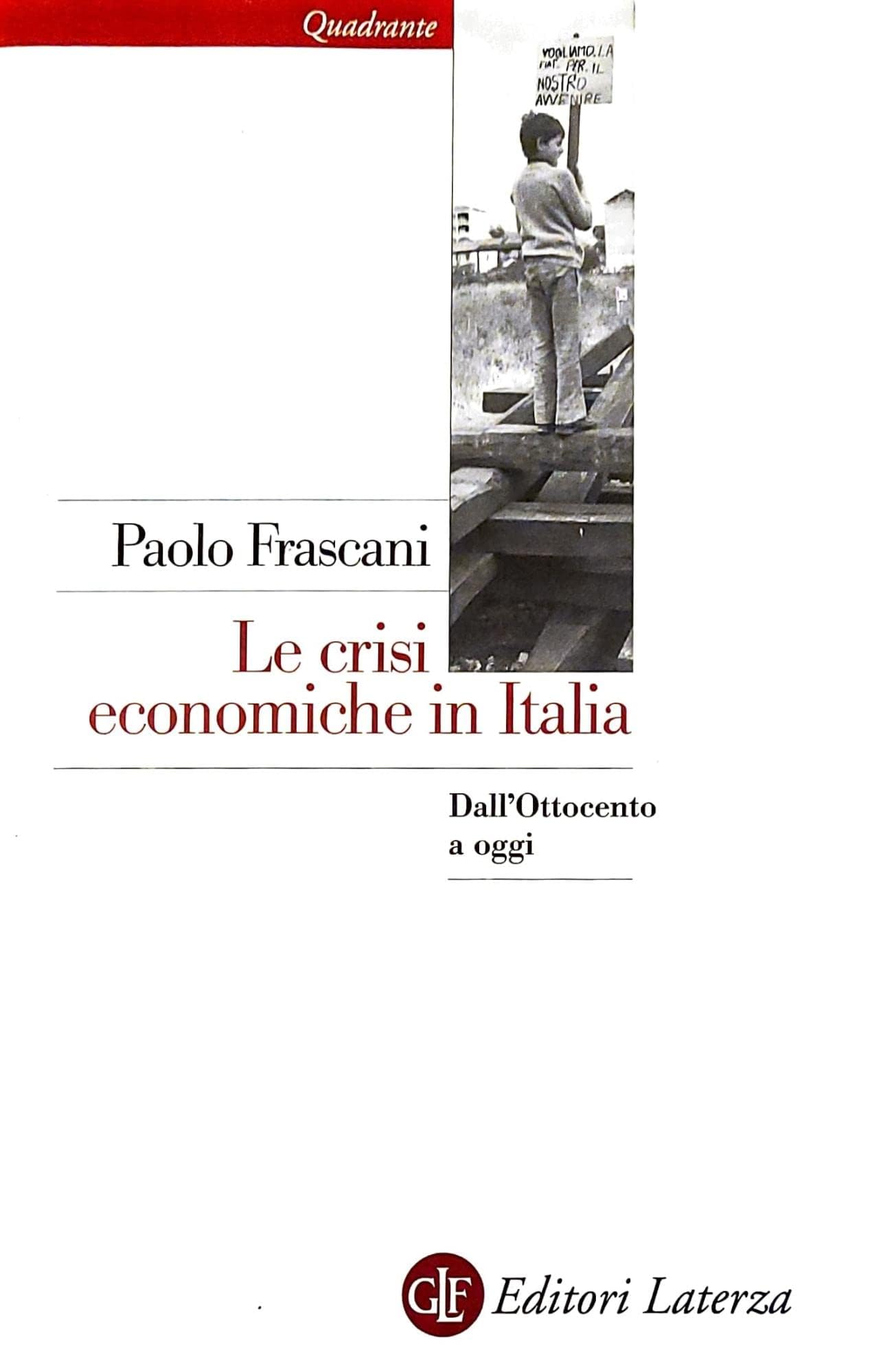 Le crisi economiche in Italia. Dall'Ottocento a oggi book