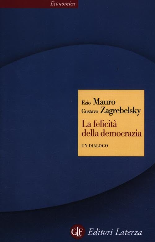 La felicità della democrazia. Un dialogo book