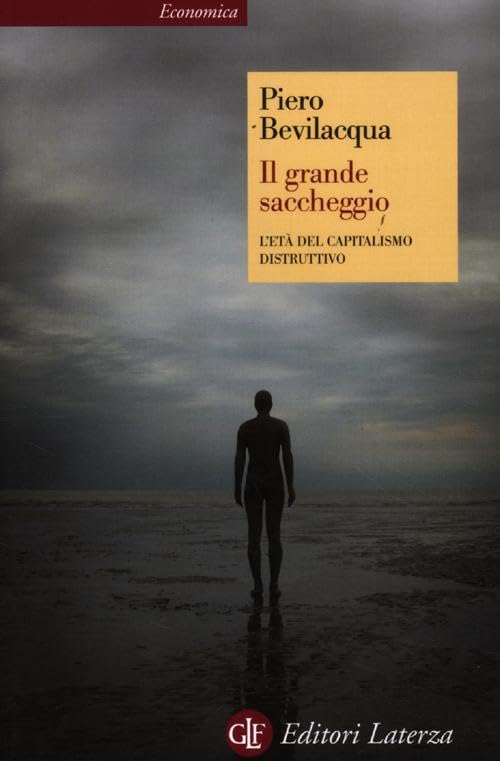 Il grande saccheggio. L'età del capitalismo distruttivo Non-fiction books