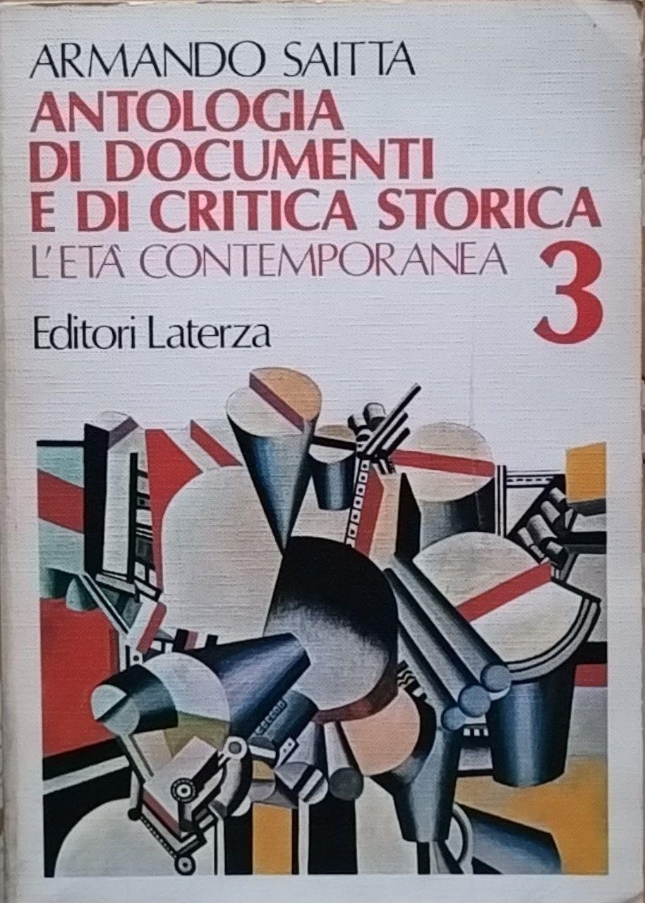 Antologia di documenti e di critica storica. L'età contemporanea book