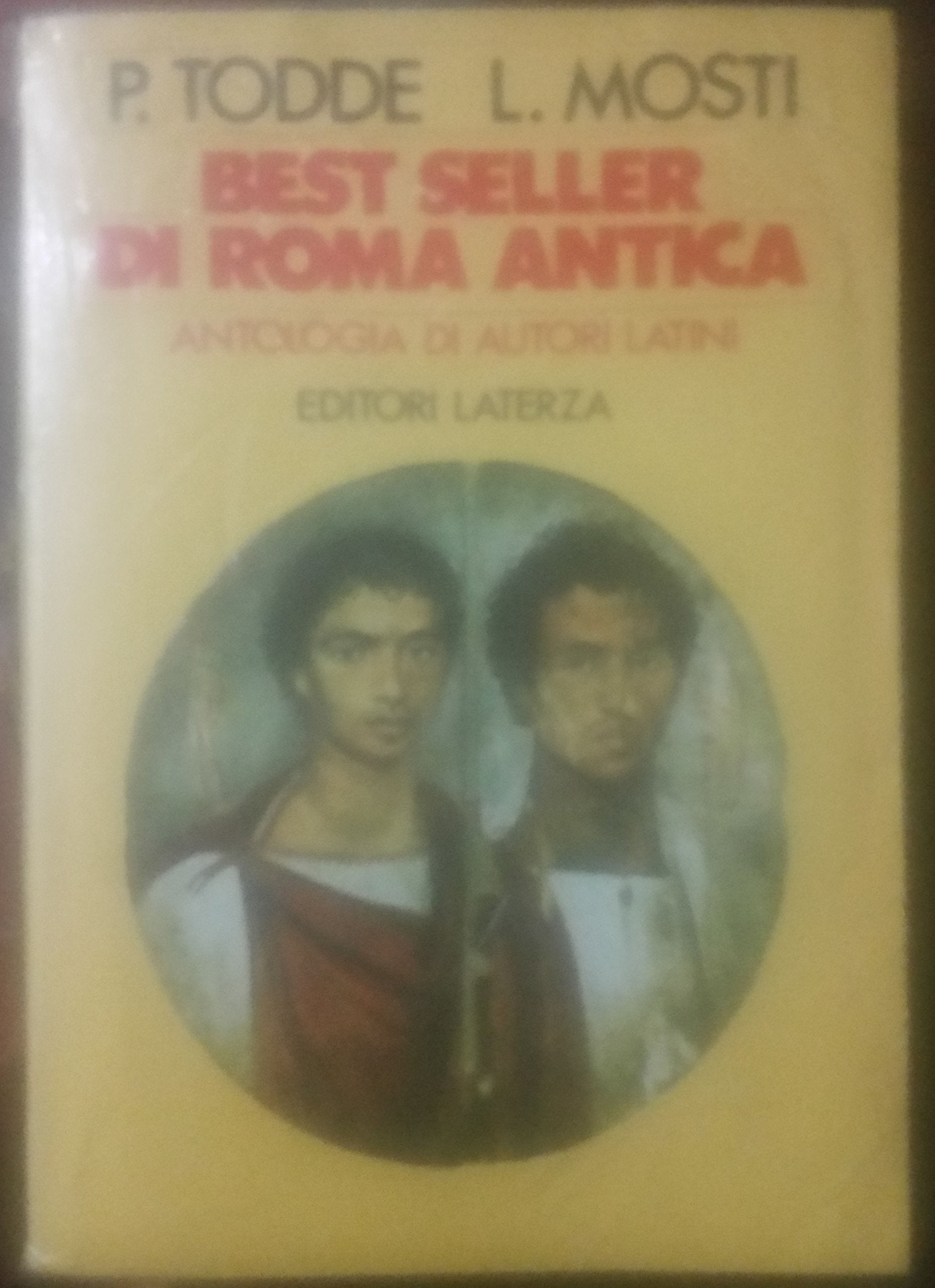 Best seller di Roma antica. Antologia di autori latini. Per i Licei e gli Ist. Magistrali book