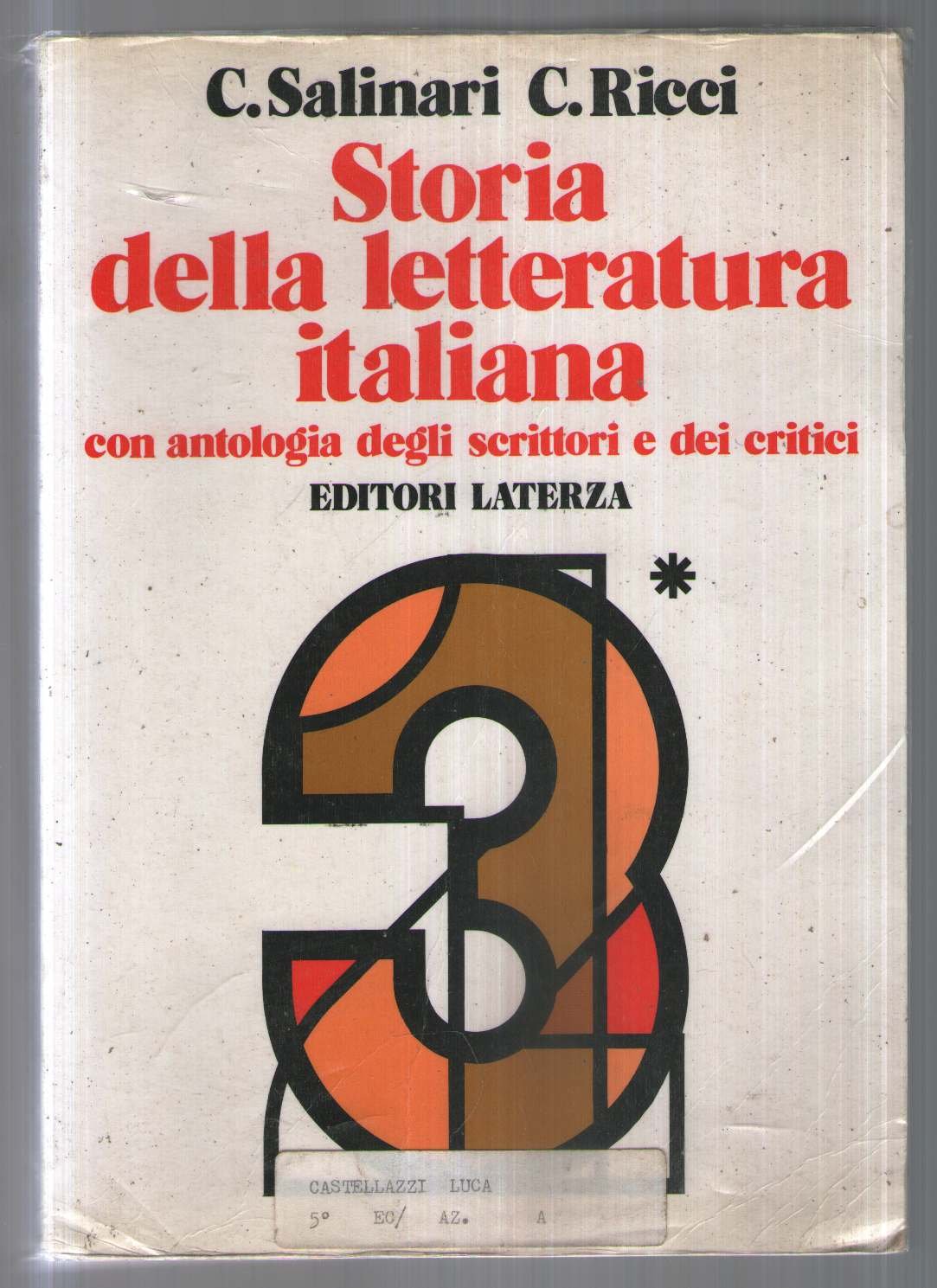 Storia della letteratura italiana. Con antologia degli scrittori e dei critici. Per le Scuole superiori (3/1) book