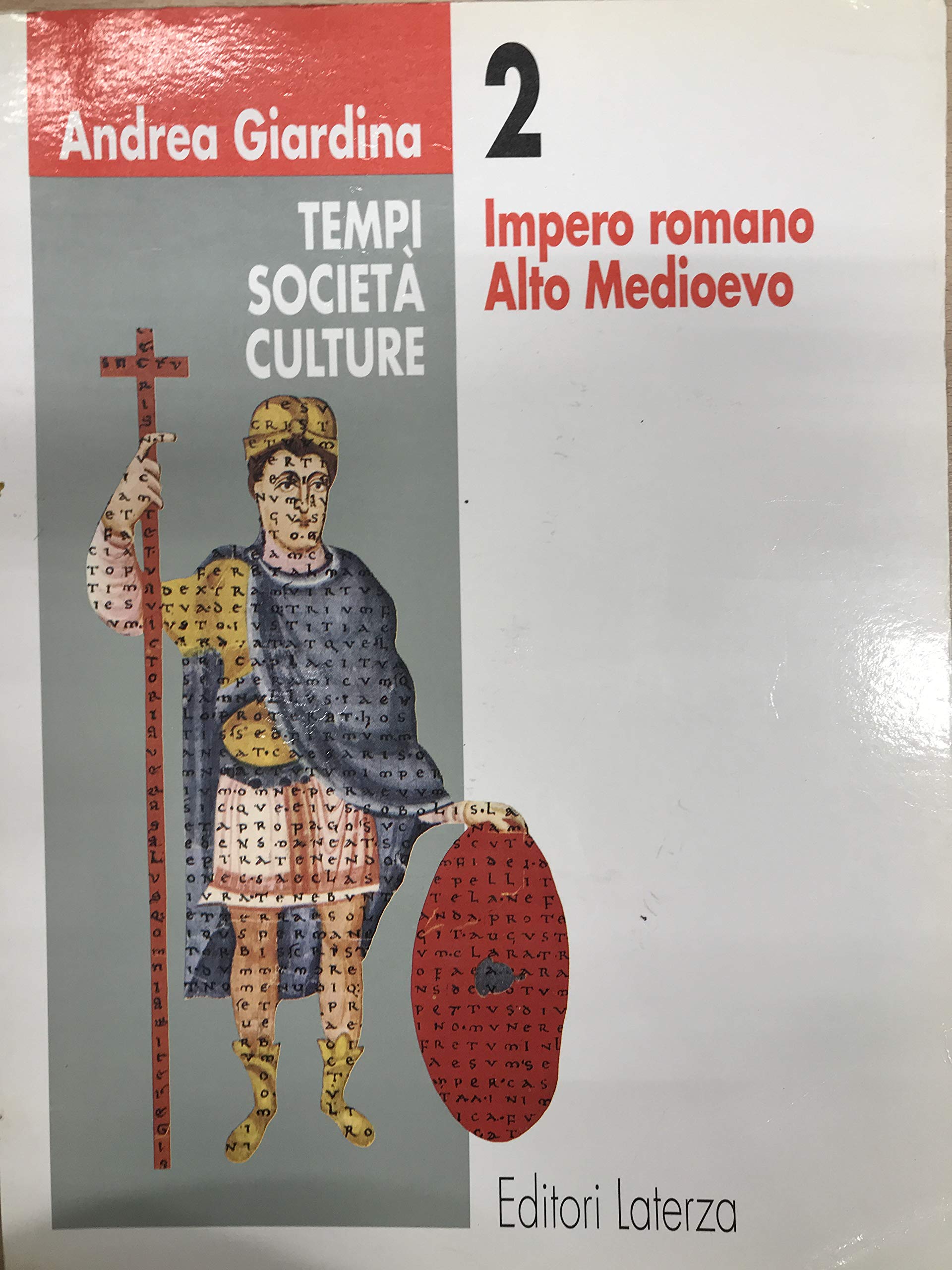 Tempi, società, culture. Impero romano. Alto Medioevo Professional & Reference Books