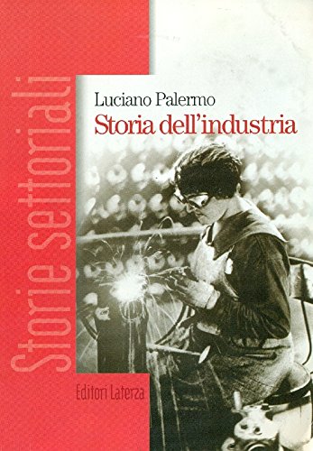 Storia dell'industria. Per gli Ist. Professionali book