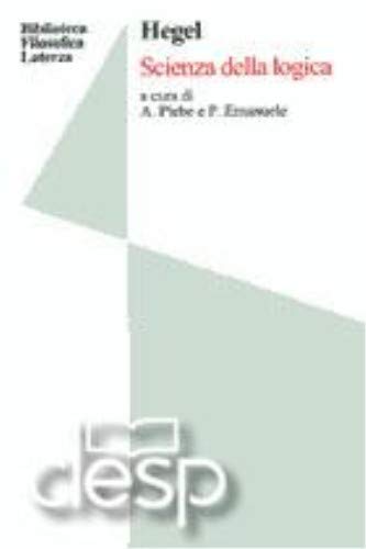 Scienza della logica. Per le Scuole superiori book