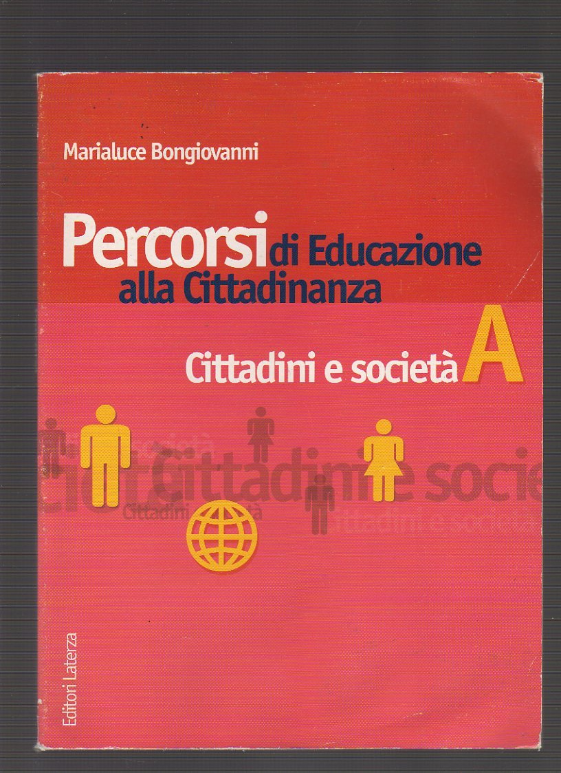 Percorsi di educazione alla cittadinanza. Per le Scuole superiori. Cittadini e società (Vol. 1) (Collezione scolastica) Professional & Reference Books