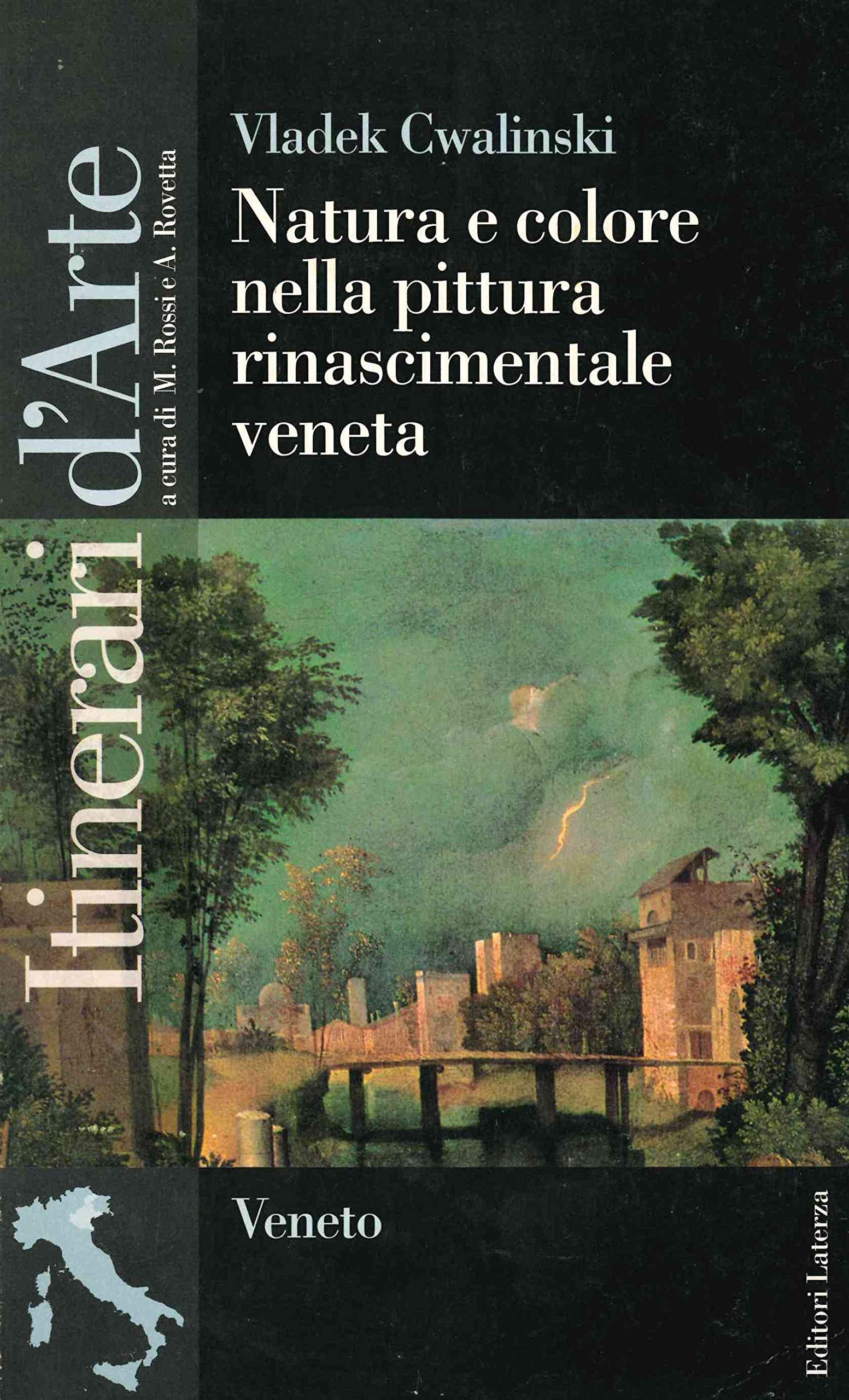 Natura e colore nella pittura rinascimentale veneta. Per le Scuole superiori (Itinerari d'arte) Professional & Reference Books