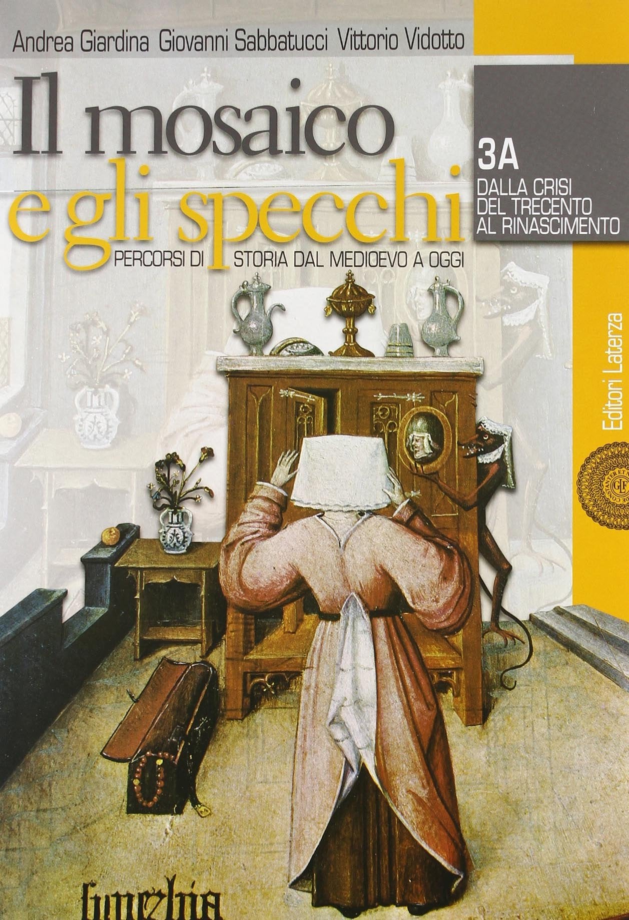Il mosaico e gli specchi. Percorsi di storia dal Medioevo a oggi. Moduli A-B. Per le Scuole superiori. Con espansione online (Vol. 3) book