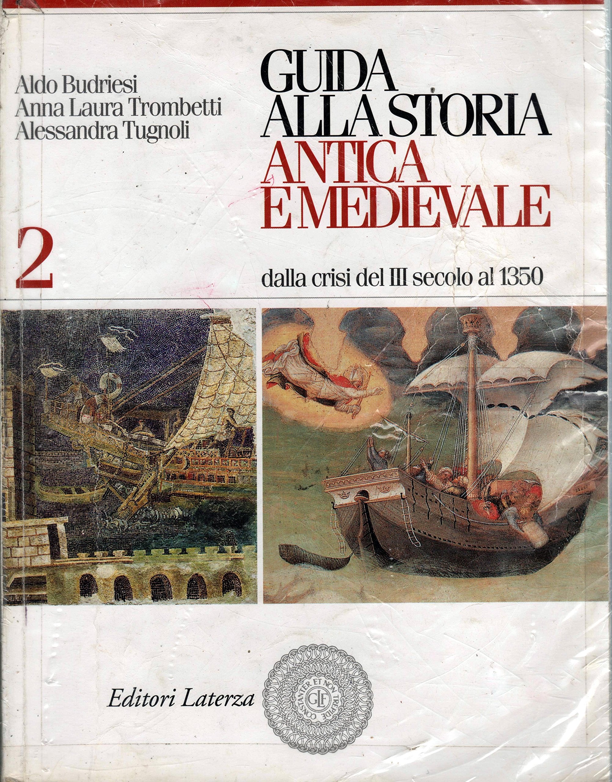 Guida alla storia antica e medievale. Per il biennio. Dalla crisi del III secolo al 1350 (Vol. 2) (Collezione scolastica) Professional & Reference Books