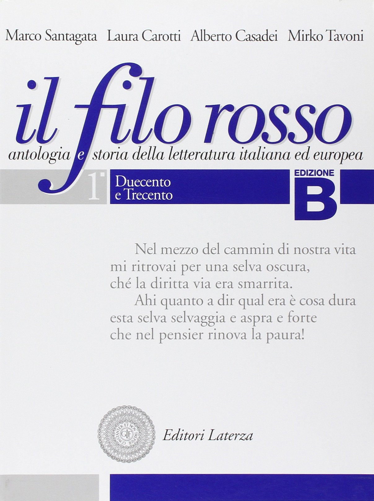 Il filo rosso. Antologia e storia della letteratura italiana ed europea. Con materiali per il docente. Per le Scuole superiori. Duecento e ... Cinquecento (Vol. 1) (Collezione scolastica) Professional & Reference Books