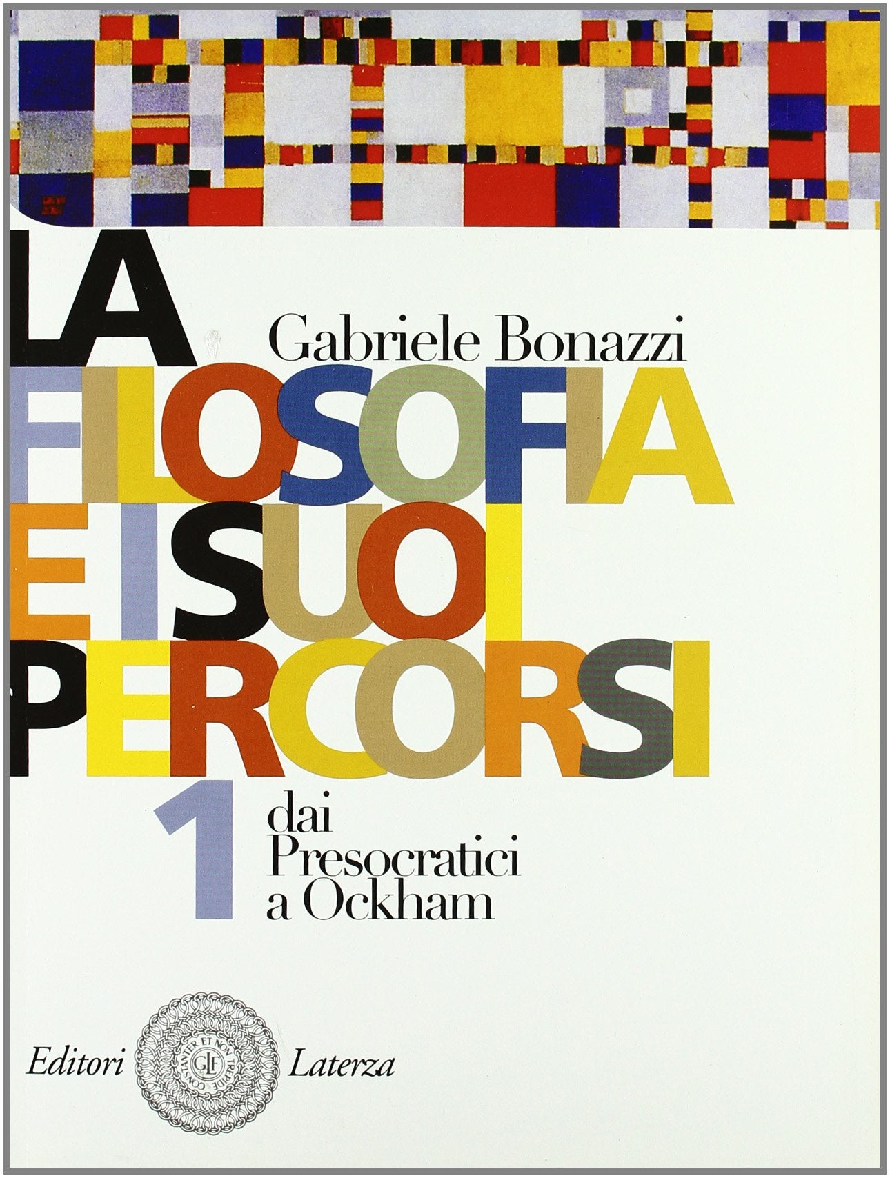 La filosofia e i suoi percorsi. Per le Scuole superiori. Dai presocratici ad Ockham (Vol. 1) Professional & Reference Books