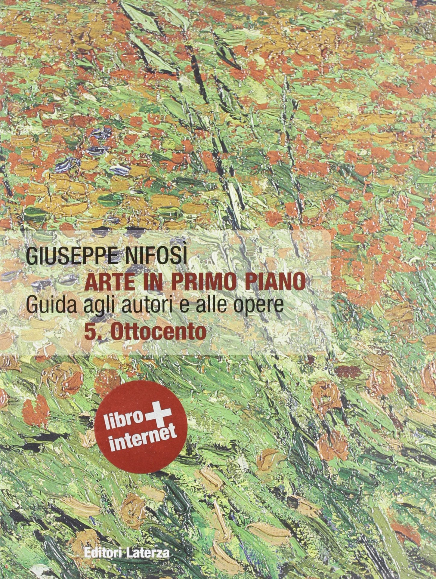 Arte in primo piano. Guida agli autori e alle opere. Per le Scuole superiori. Con espansione online. Ottocento (Vol. 5) Study Guides