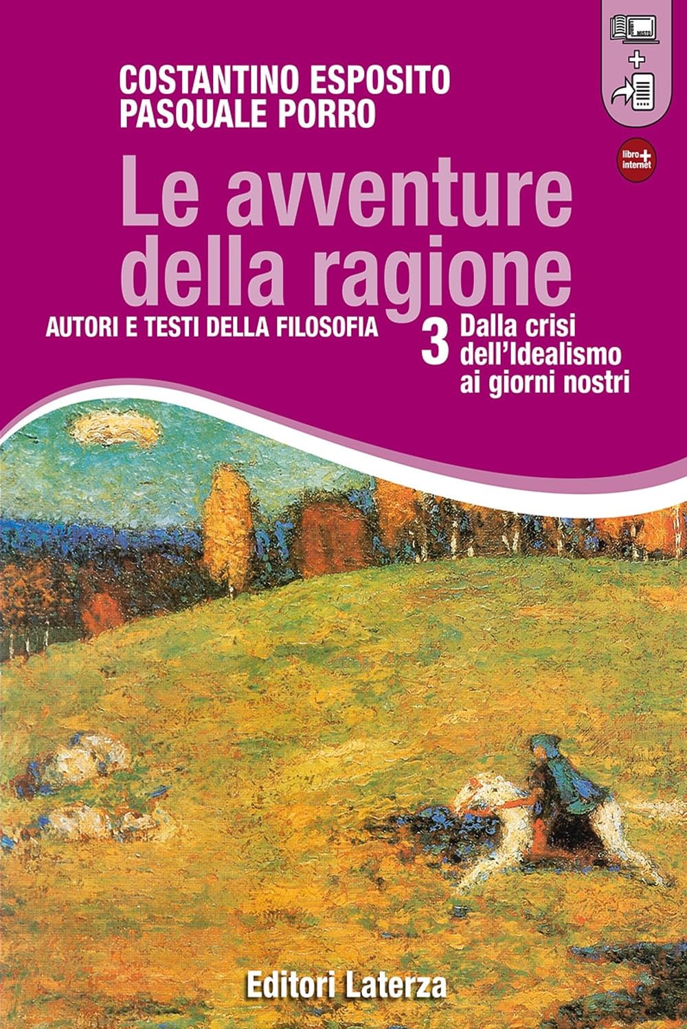 Le avventure della ragione. Autori e testi della filosofia. Con materiali per il docente. Per le Scuole superiori. Con espansione online. Dalla crisi dell'idealismo ai giorni nostri (Vol. 3) Professional & Reference Books