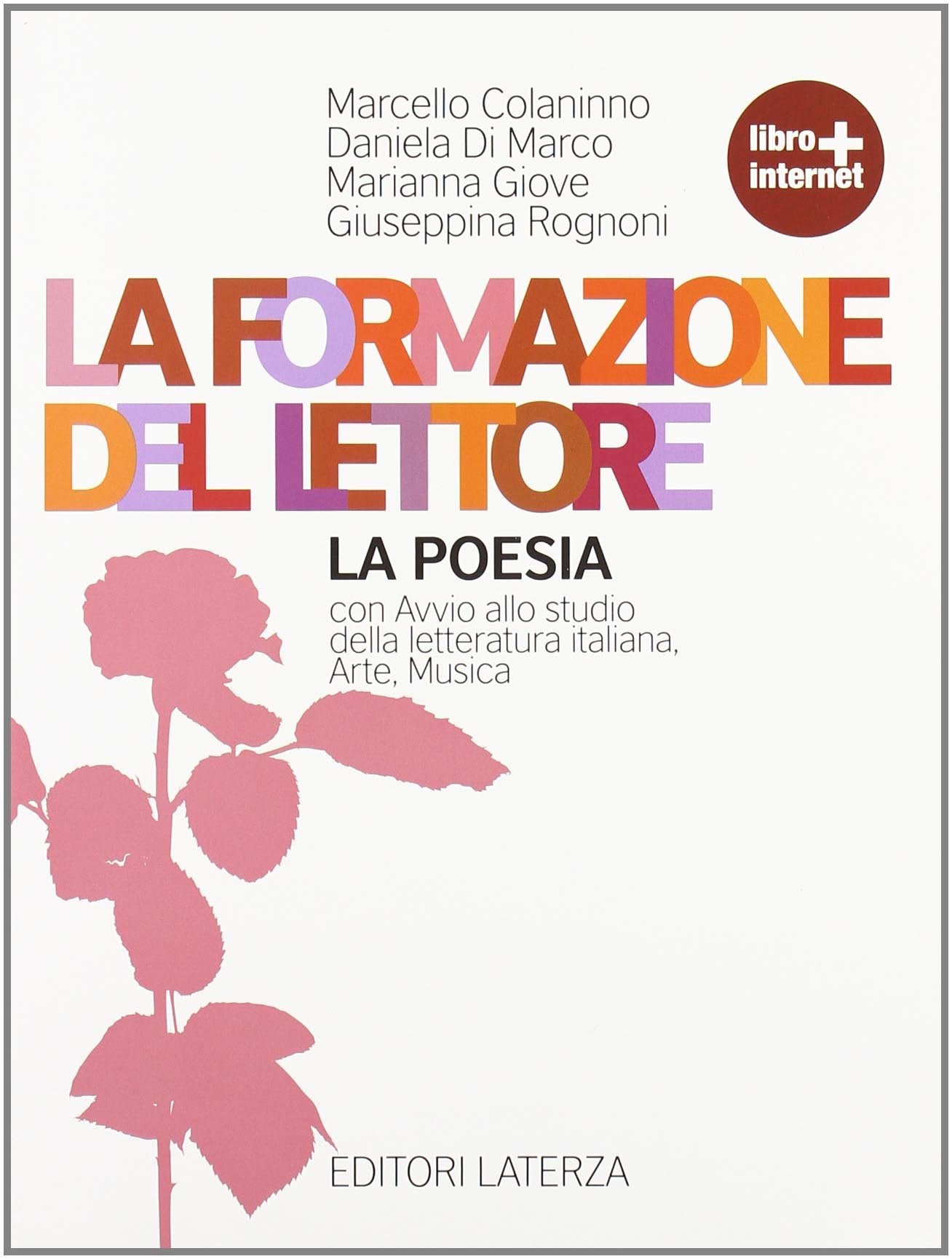 La formazione del lettore. La poesia. Per le Scuole superiori. Con espansione online book