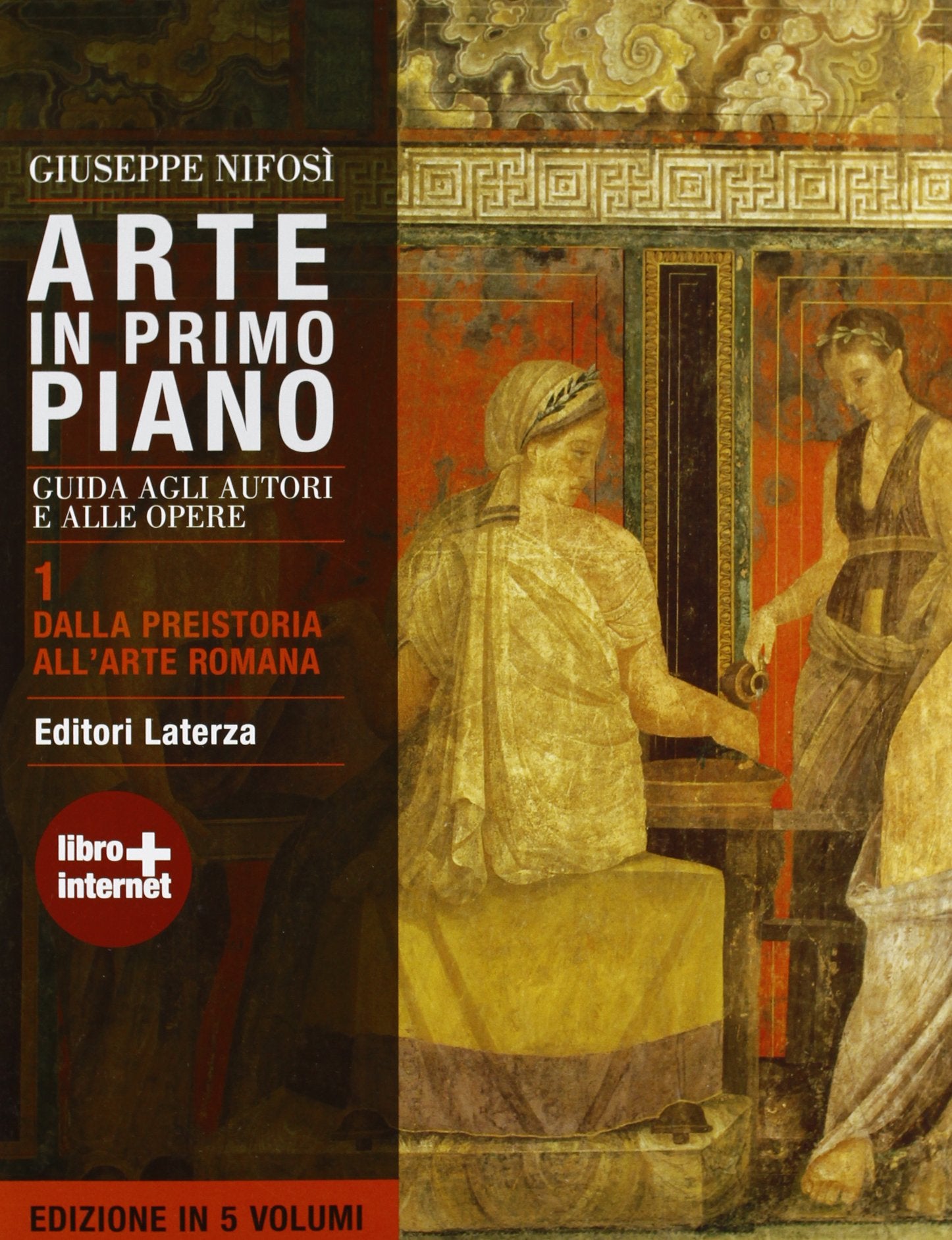 Arte in primo piano. Guida agli autori e alle opere. Con materiali per il docente. Per le Scuole superiori. Con espansione online. Dalla Preistoria all'arte romana (Vol. 1) book