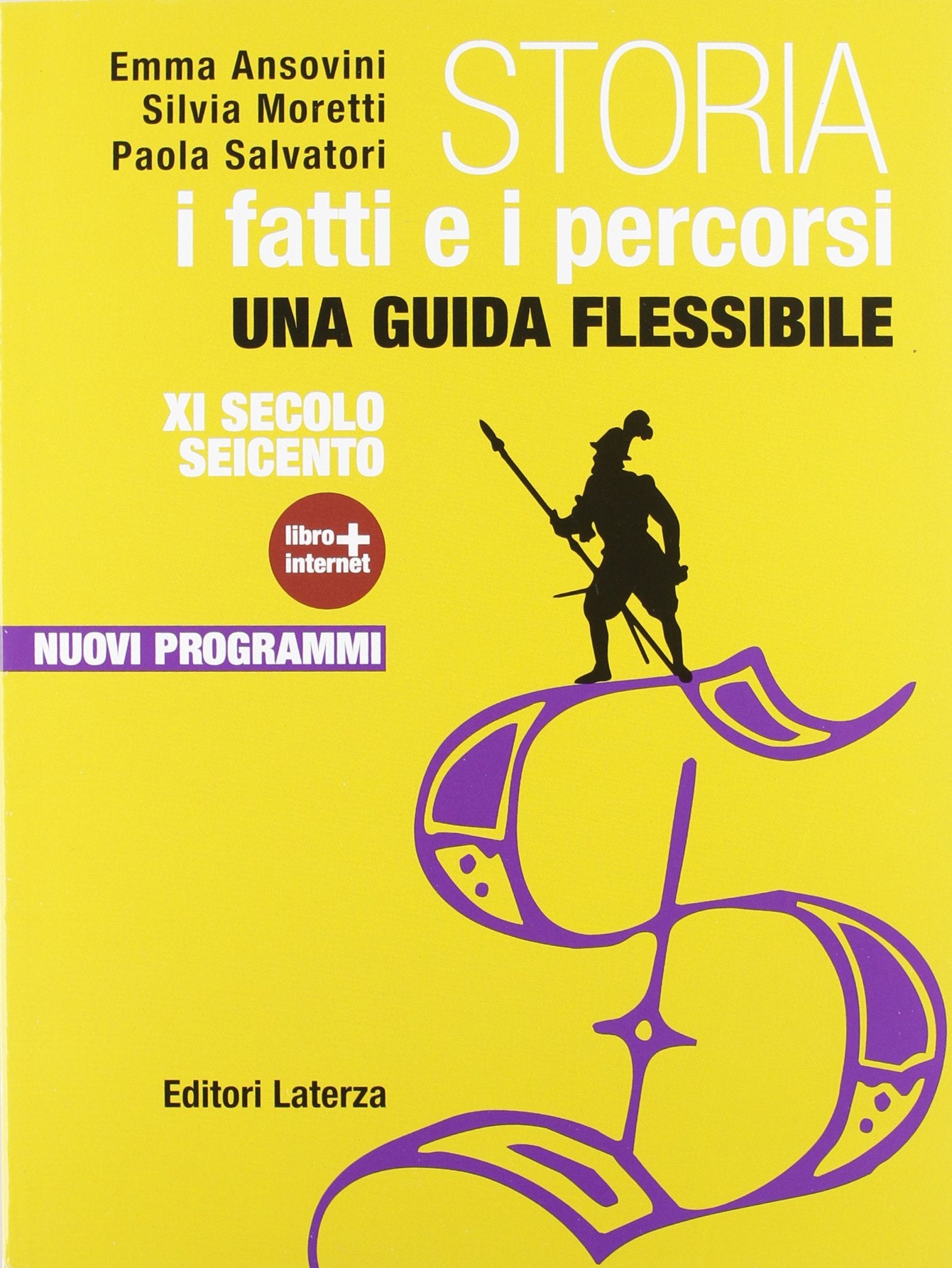 Storia. I fatti e i percorsi. Con Cittadinanza e Costituzione. Con materiali per il docente. Per le Scuole superiori. Con espansione online. IX secolo-Seicento (Vol. 1) Study Guides