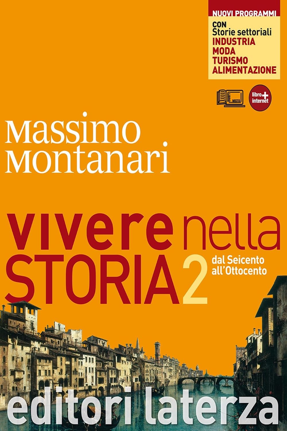 Vivere nella storia. Con storie settoriali. Con materiali per il docente. Per le Scuole superiori. Con espansione online. Dal Seicento all'Ottocento (Vol. 2) Professional & Reference Books