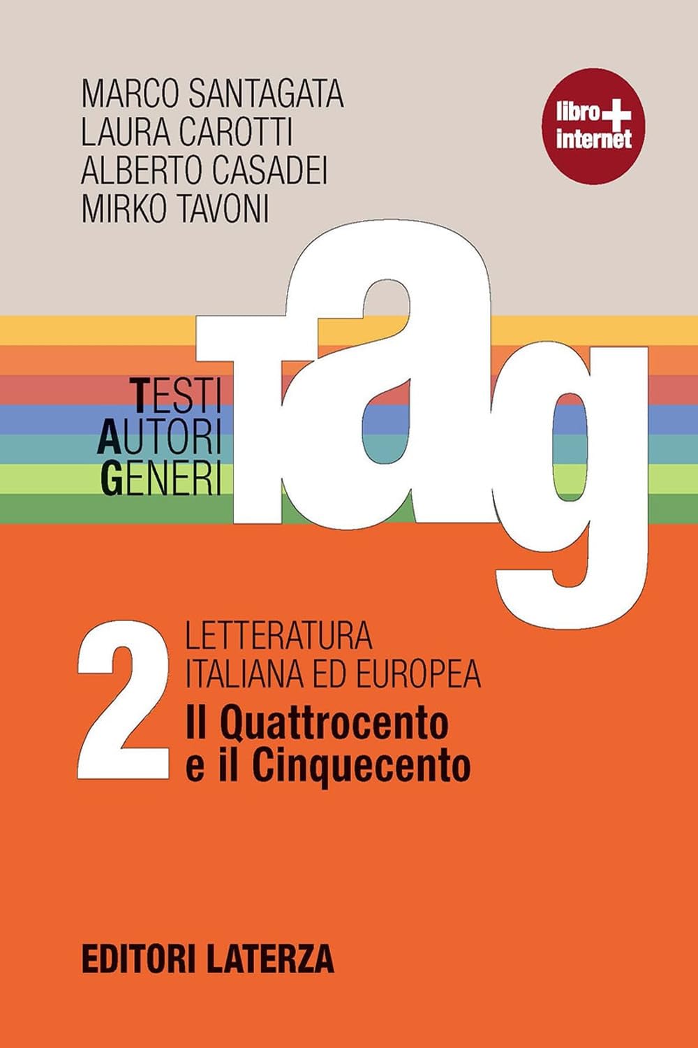 TAG. Testi autori generi. Con materiali per il docente. Per le Scuole superiori. Con espansione online. Il Quattrocento e il Cinquecento (Vol. 2) book