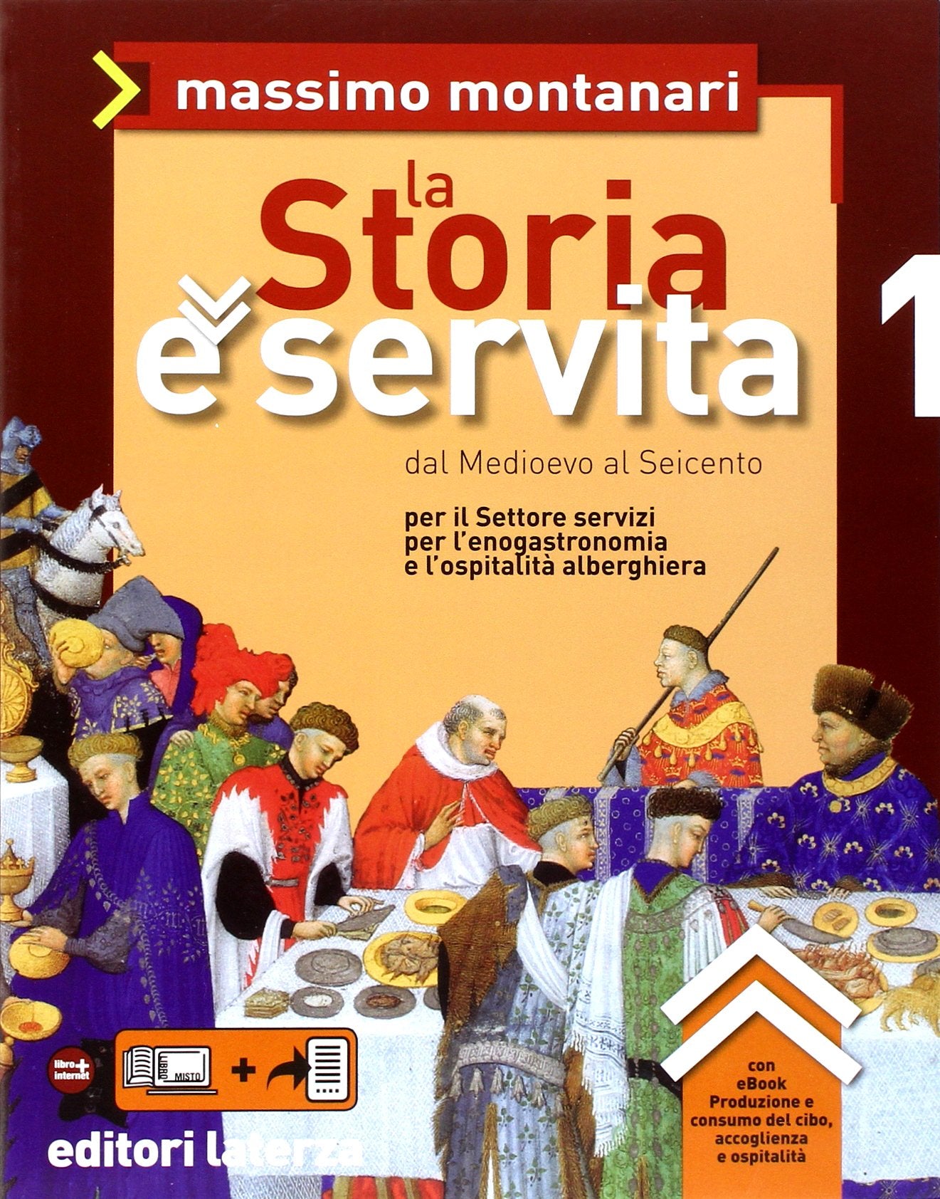 La storia è servita. Per le Scuole superiori. Con espansione online. Dal Medioevo al Seicento (Vol. 1) book