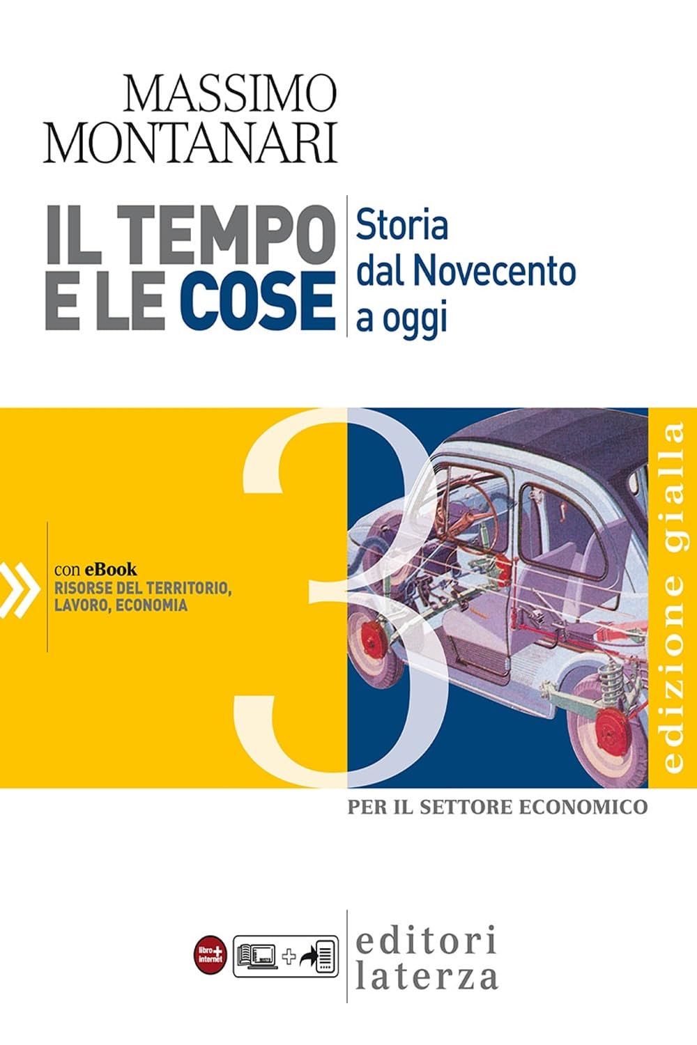 Il tempo e le cose. Ediz. gialla. Per le Scuole superiori (Vol. 3) book