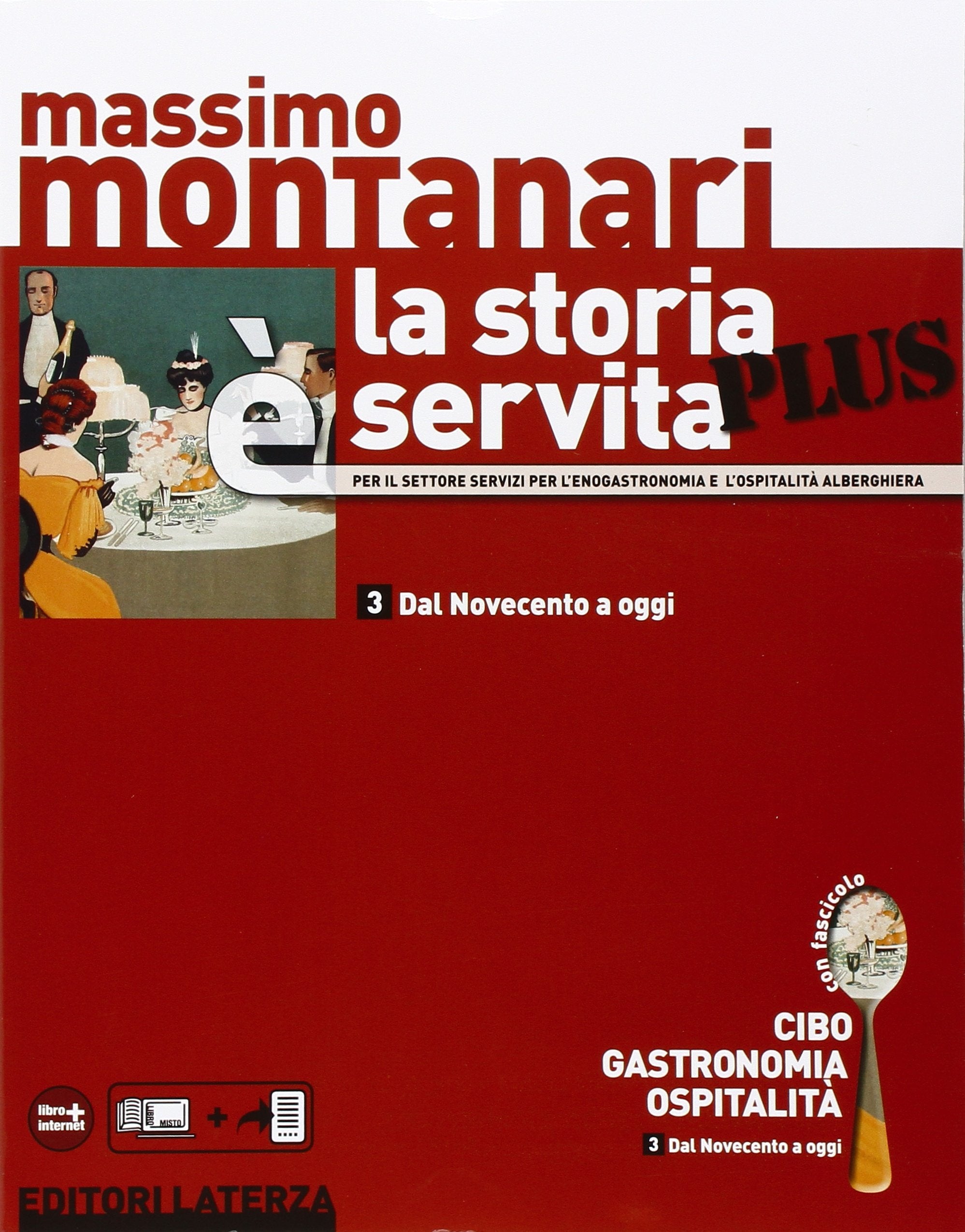 La storia è servita plus. Per le Scuole superiori. Con espansione online (Vol. 3) book