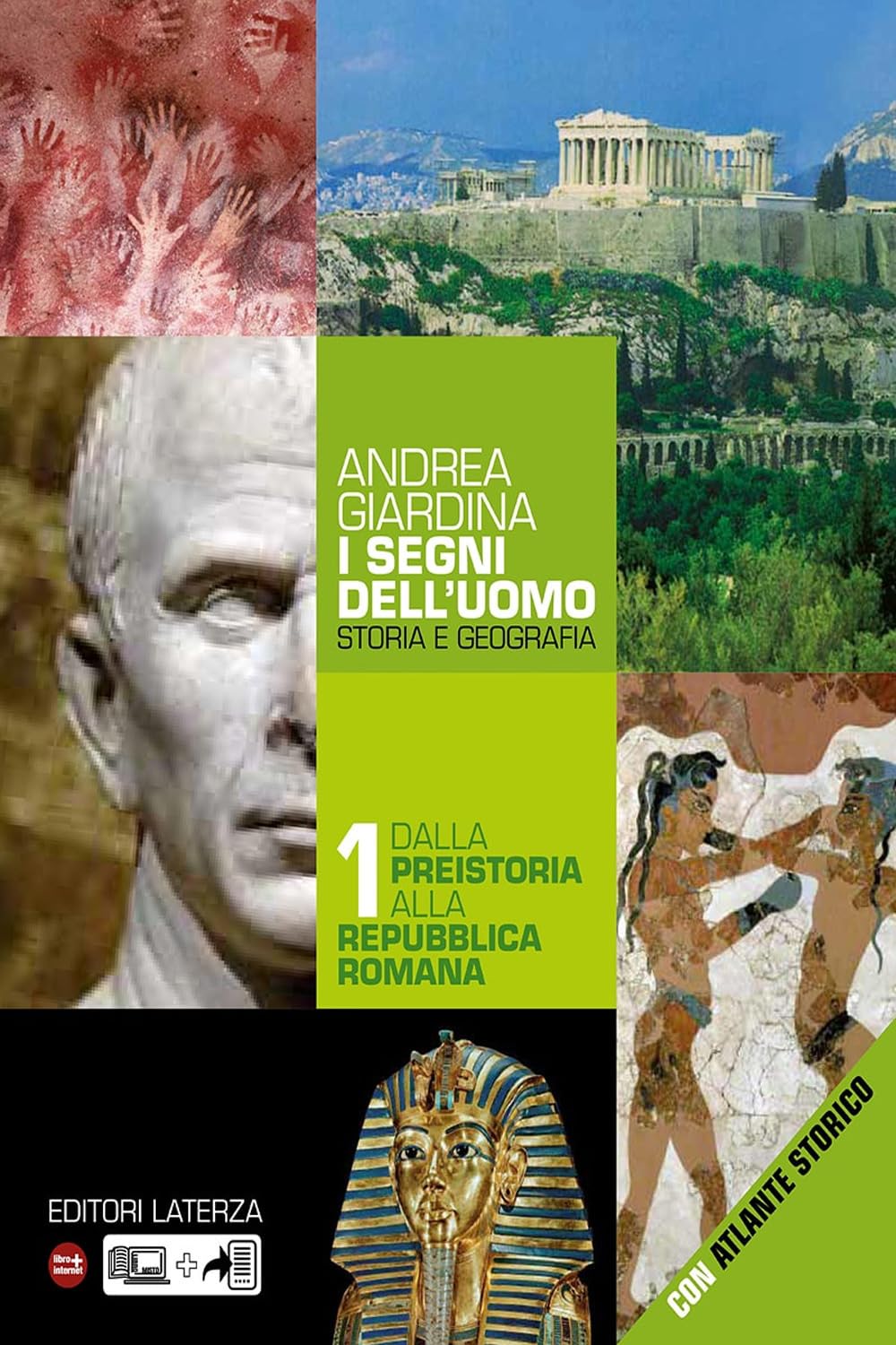 I segni dell'uomo. Per le Scuole superiori. Dalla preistoria alla repubblica romana (Vol. 1) Study Guides