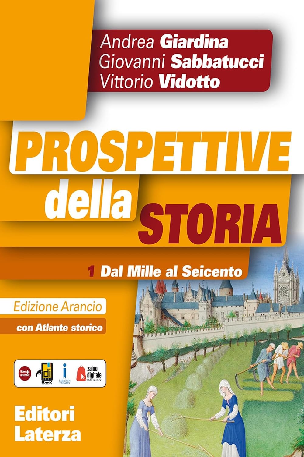 Prospettive della storia. Ediz. arancio. Per le Scuole superiori. Con e-book. Con espansione online. Con Libro: Atlante storico. Dal Mille al Seicento (Vol. 1) (Collezione scolastica) Professional & Reference Books