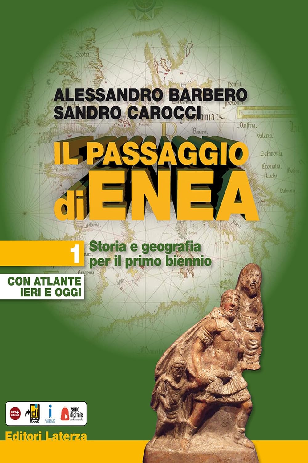 Il passaggio di Enea. Per le Scuole superiori. Con e-book. Con espansione online. Con Libro: Atlante ieri e oggi (Vol. 1) (Collezione scolastica) Professional & Reference Books