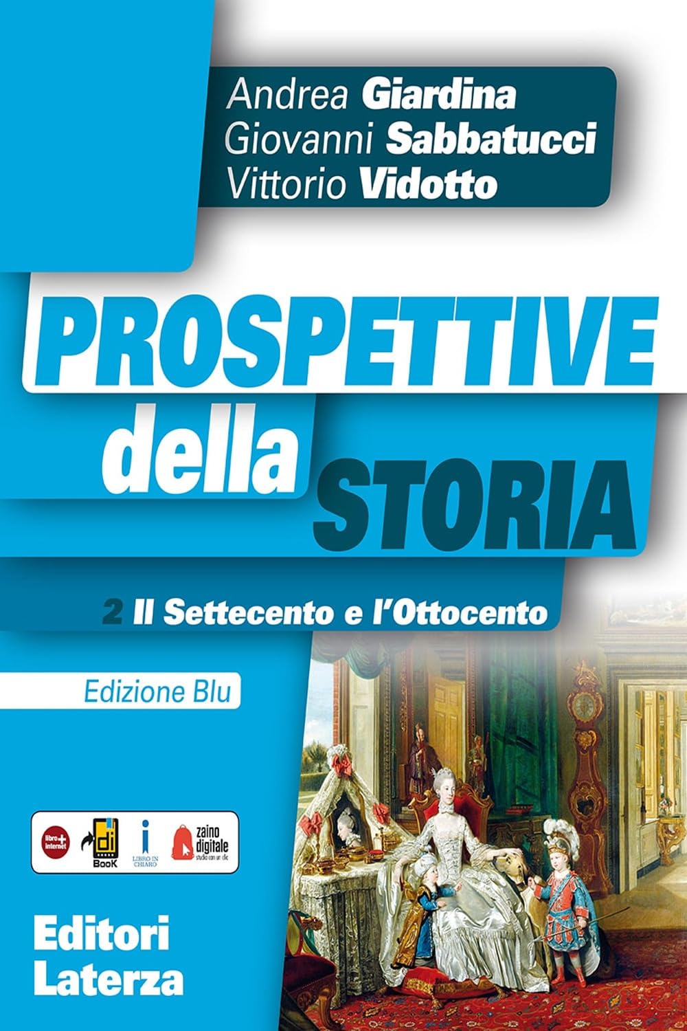 Prospettive della storia. Ediz. blu. Per le scuole superiori. Con e-book. Con espansione online. Il Settecento e l'Ottocento (Vol. 2) (Collezione scolastica) Professional & Reference Books