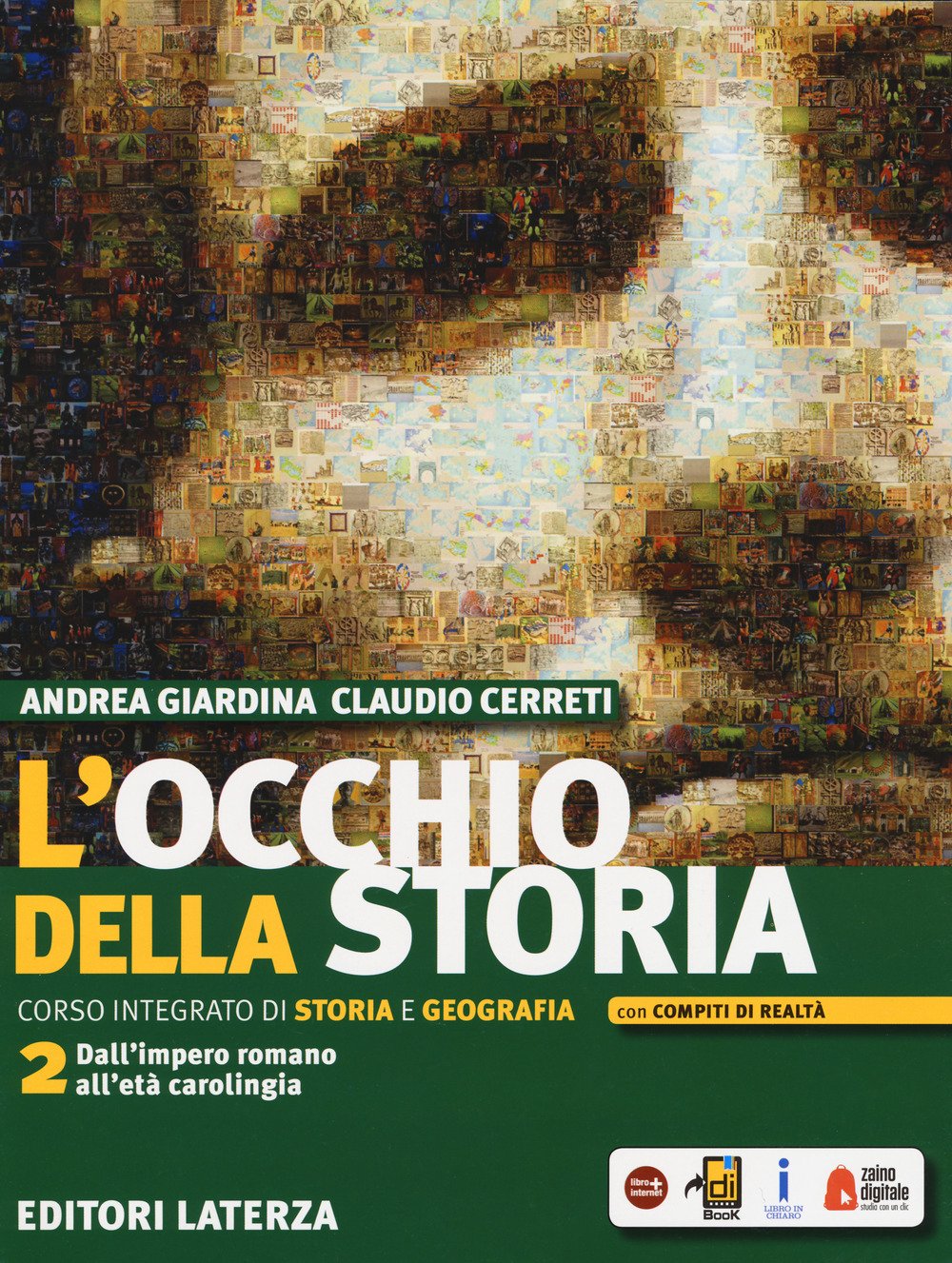 L'occhio della storia. Corso integrato di storia e geografia. Per il biennio delle Scuole superiori. Con ebook. Con espansione online. Dall'impero romano all'età carolingia (Vol. 2) Professional & Reference Books