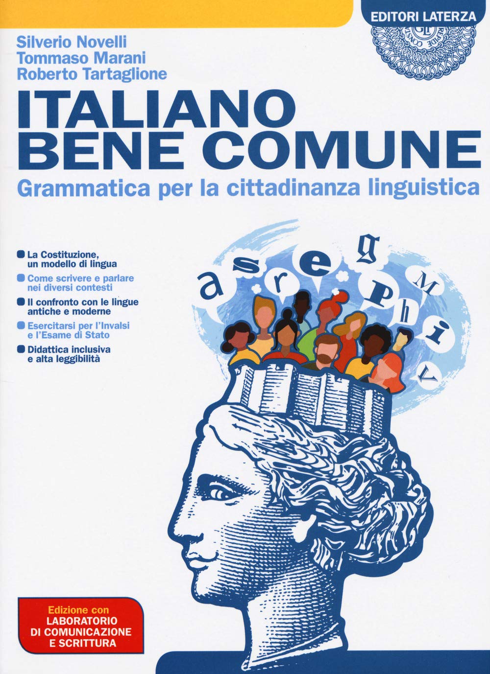 Italiano bene comune. Grammatica per la cittadinanza linguistica. Con Laboratorio. Per il biennio delle Scuole superiori. Con e-book. Con espansione online book