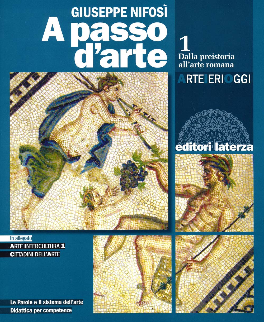 A passo d'arte. Arte ieri oggi. Per le Scuole superiori. Con e-book. Con espansione online. Dalla preistoria all'arte romana (Vol. 1) Study Guides