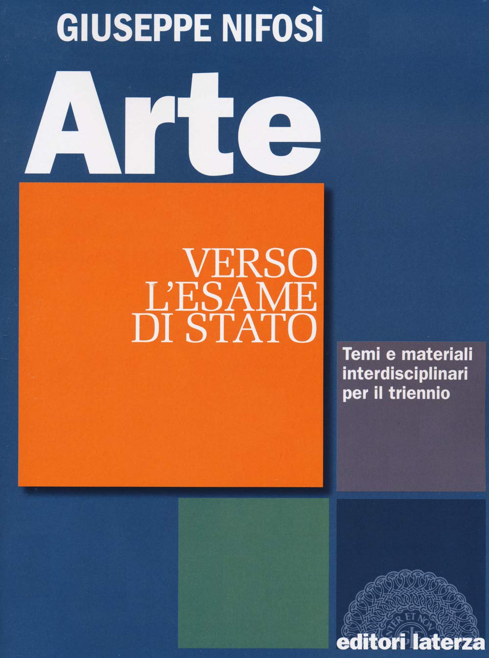 Arte. Verso l'esame di Stato. Temi e materiali interdisciplinari. Per il triennio delle Scuole superiori book