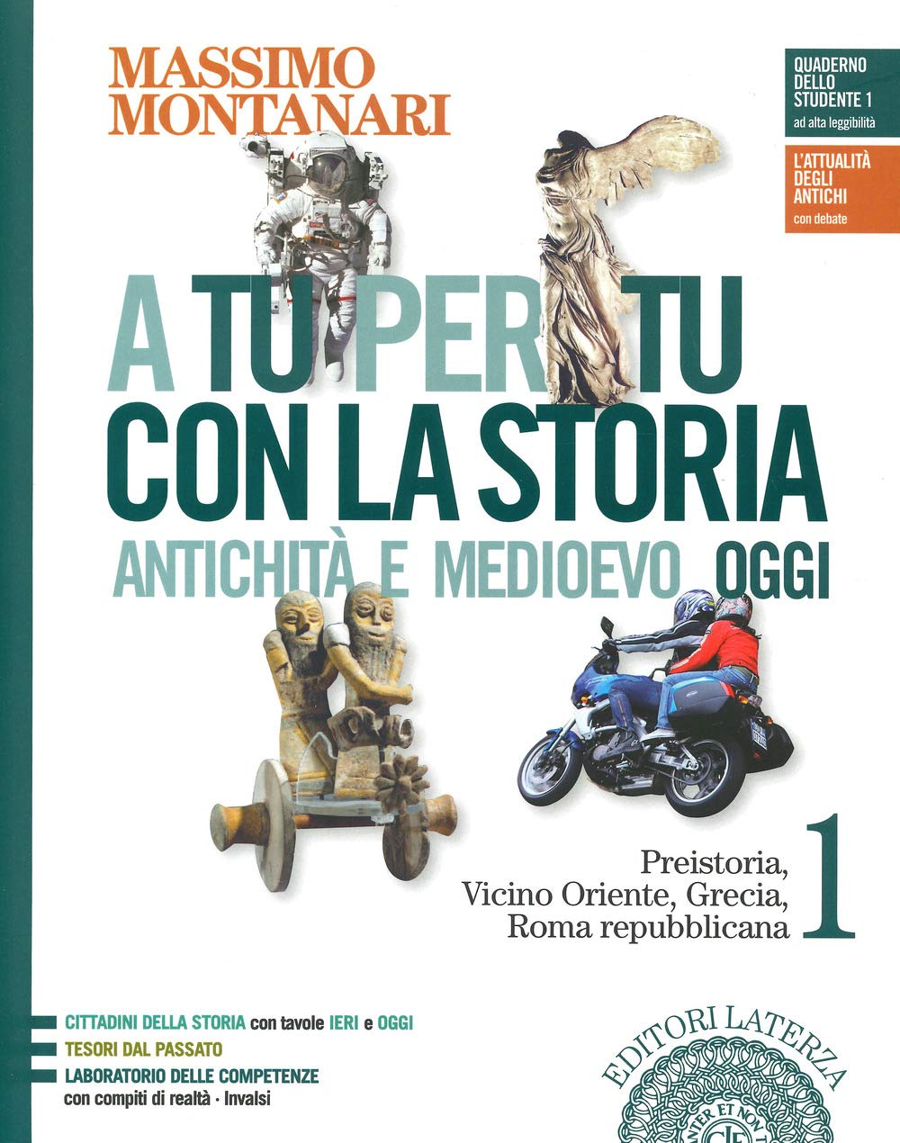 A tu per tu con la storia. Antichità e medioevo oggi. Per le Scuole superiori. Con e-book. Con espansione online. Preistoria, Vicino Oriente, Grecia, Roma repubblicana (Vol. 1) book