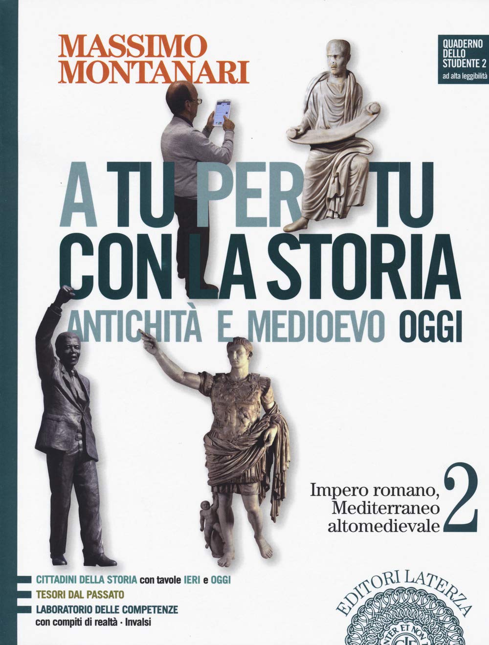 A tu per tu con la storia. Antichità e medioevo oggi. Per le Scuole superiori. Con e-book. Con espansione online. Impero romano, Mediterraneo altomedievale (Vol. 2) book