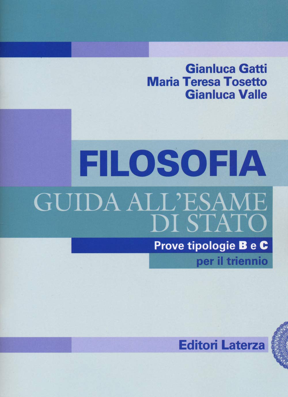 Filosofia. Guida all'esame di Stato. Prove tipologie B e C. Per il triennio delle Scuole superiori book