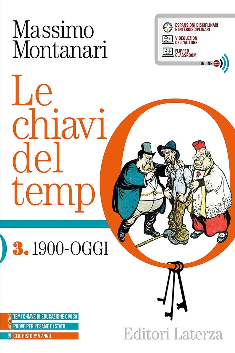 Le chiavi del tempo. Con CLIL. Per il 5° anno delle Scuole superiori. Con e-book. Con espansione online. 1900-oggi (Vol. 3) Professional & Reference Books