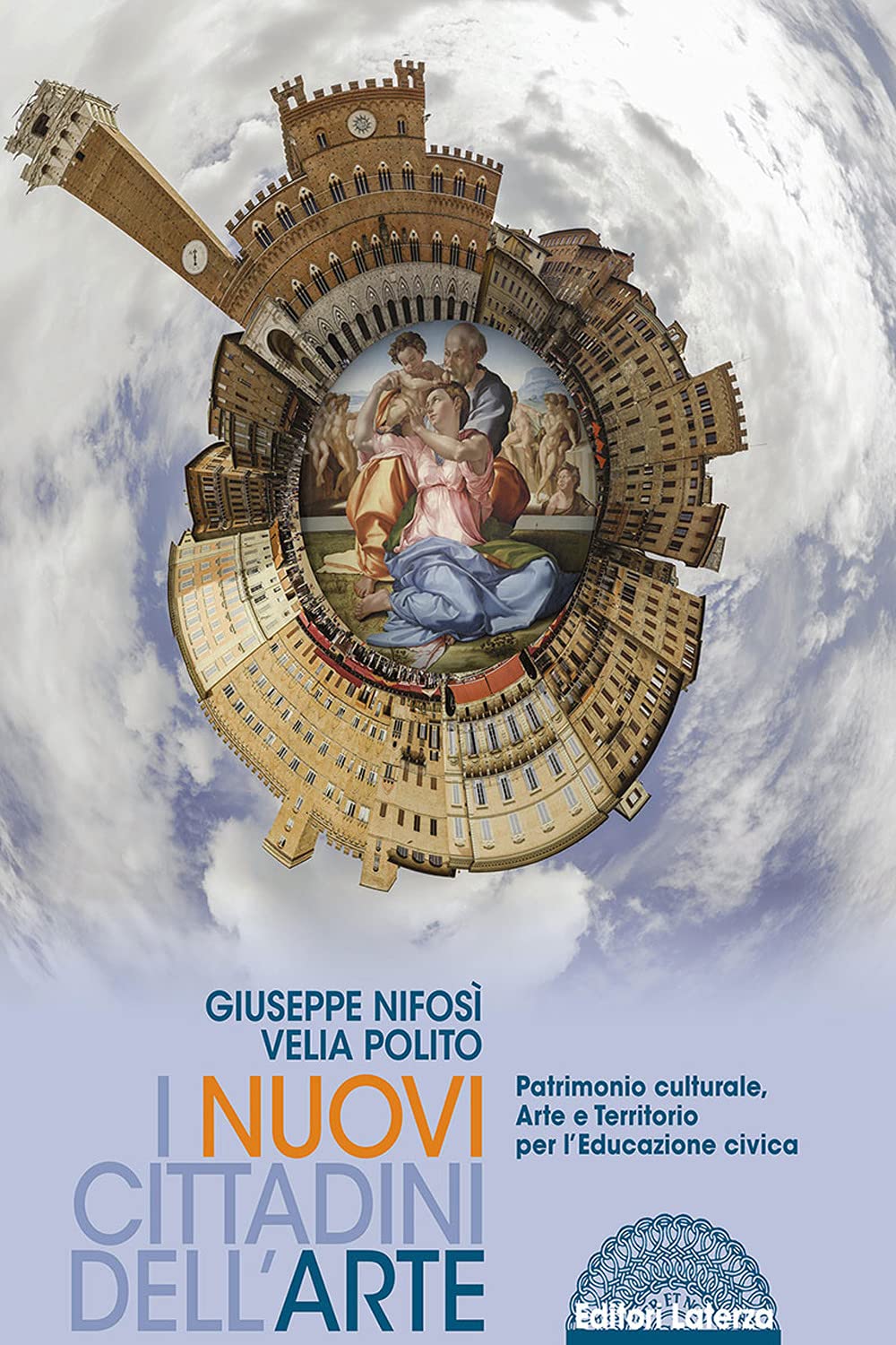 I nuovi cittadini dell'arte. Patrimonio culturale, arte e territorio per l'educazione civica. Per le Scuole superiori book