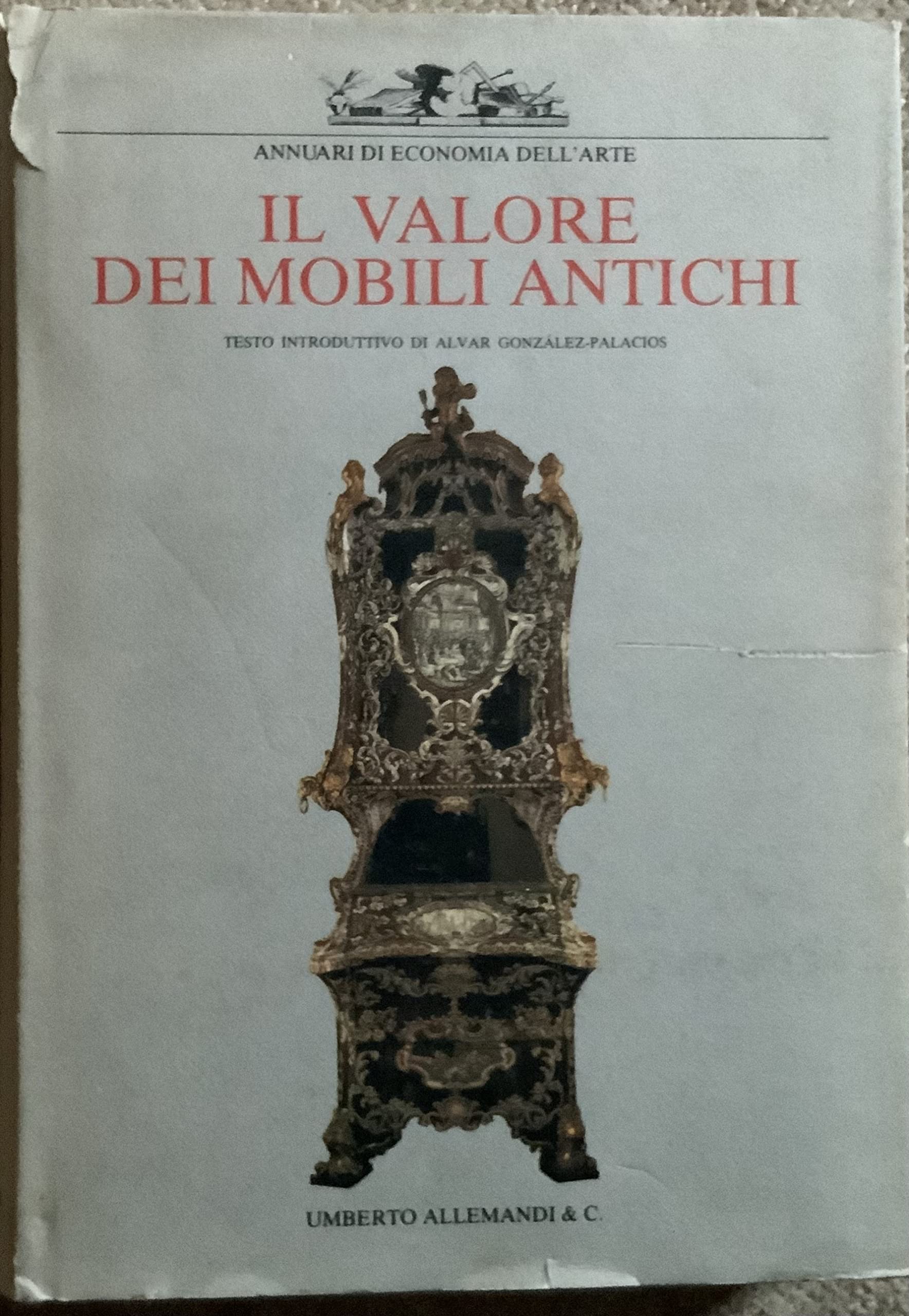 Il valore dei mobili antichi. Ediz. illustrata book