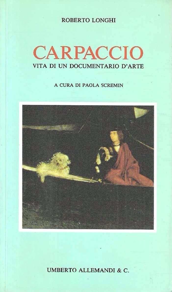 Carpaccio. Ediz. illustrata. Con videocassetta book