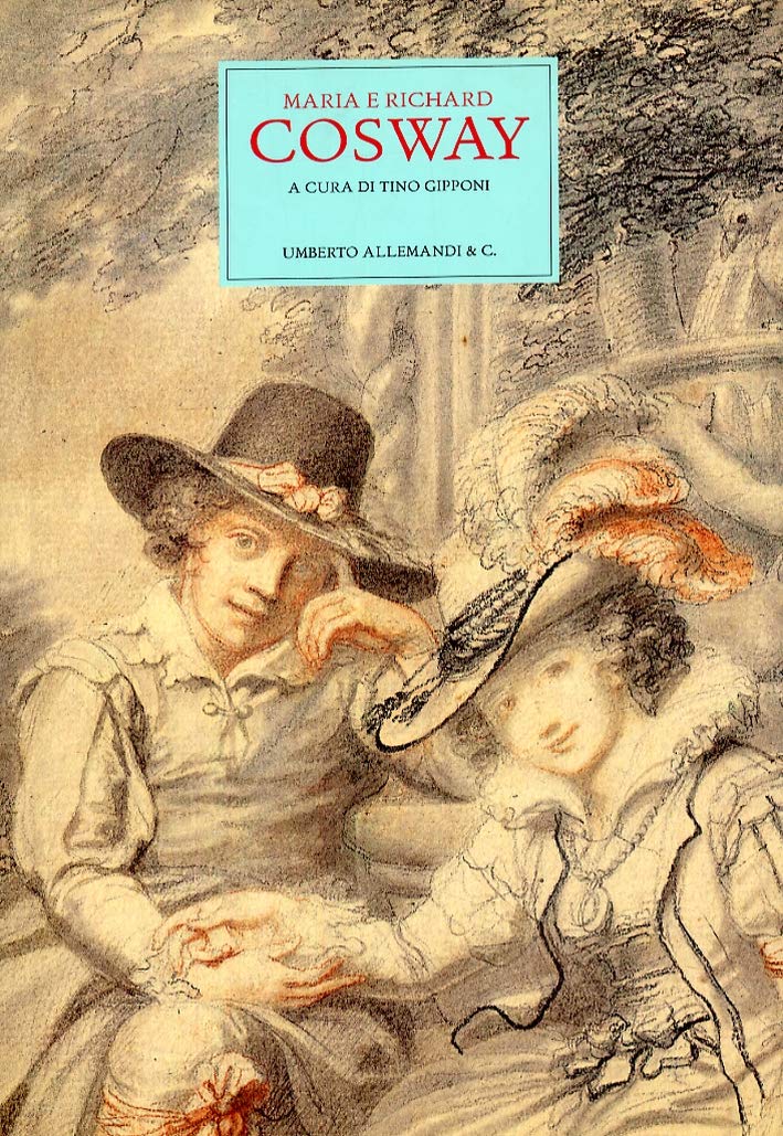 Maria e Richard Cosway. Arte e formazione scolastica tra Settecento e Ottocento. Ediz. illustrata (L' ottocento e il primo novecento) Books