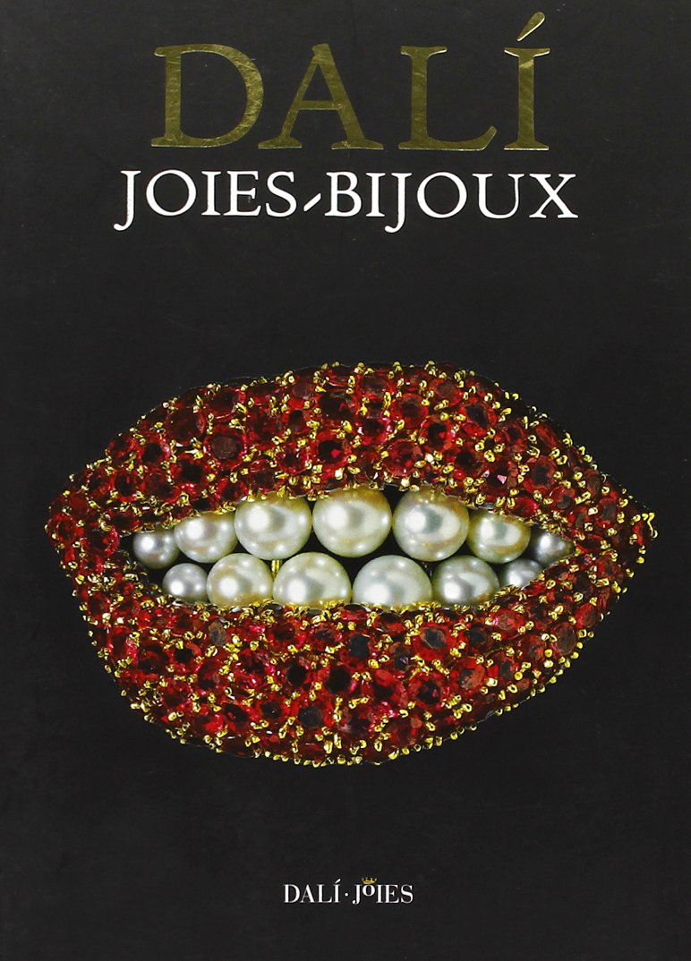 Dalì Joies-Bijoux. Ediz. francese e catalano (L' arte moderna e contemporanea) Film, Art & Culture
