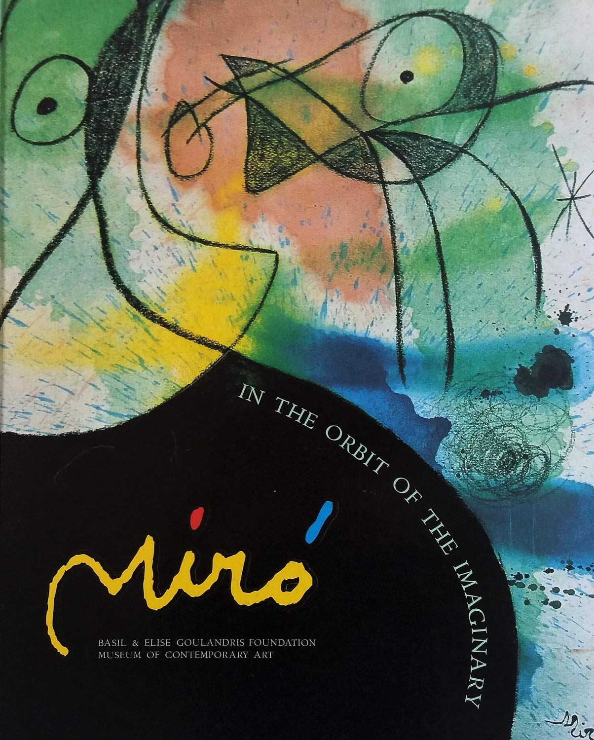 Joan Miro: In the Orbit of the Imaginary book