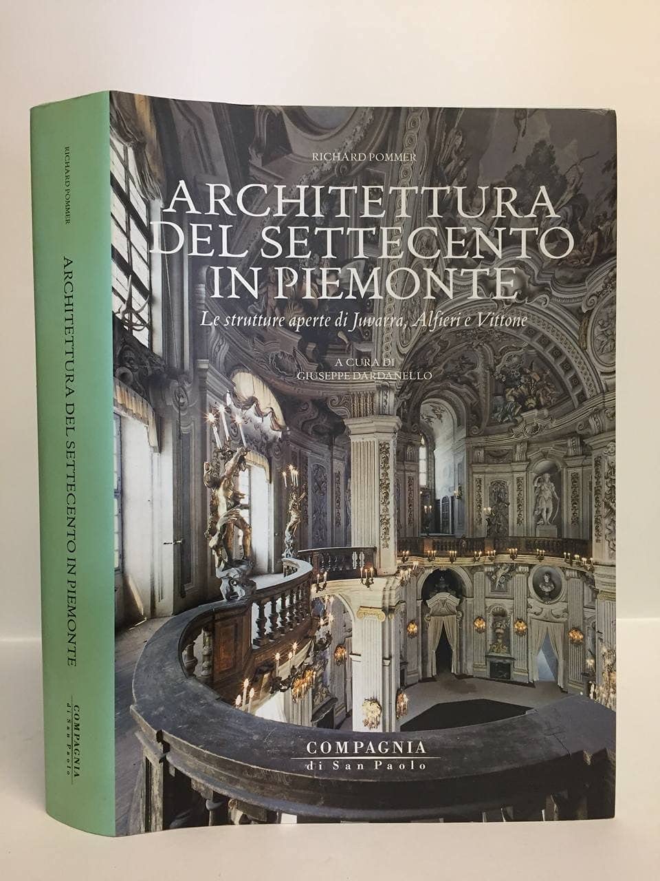 Architettura del Settecento in Piemonte. Le strutture aperte di Juvarra, Alfieri e Vittone. book