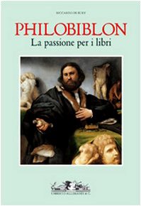Philobiblon. La passione per i libri. Ediz. illustrata book