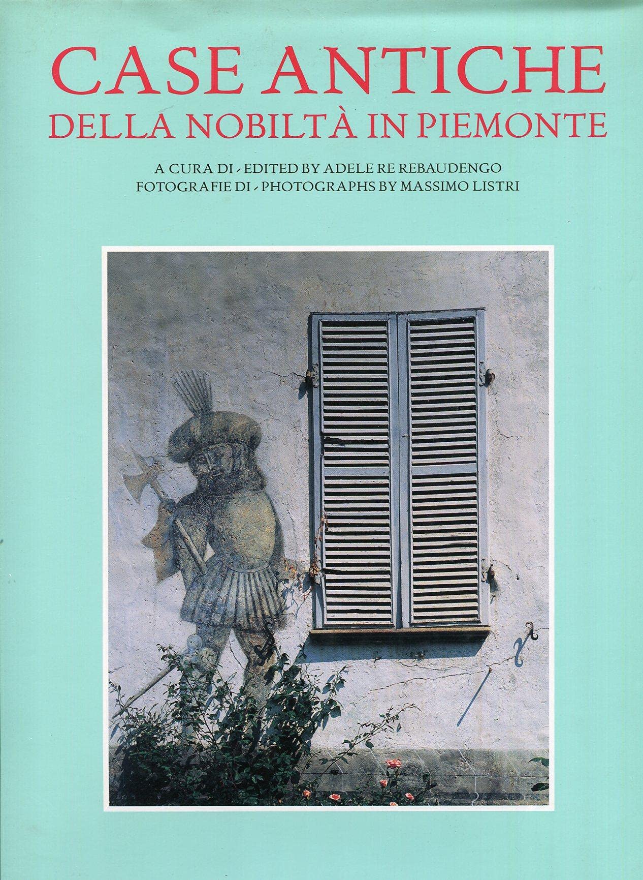 Historic Houses: Of the Nobility in Piedmont Architecture