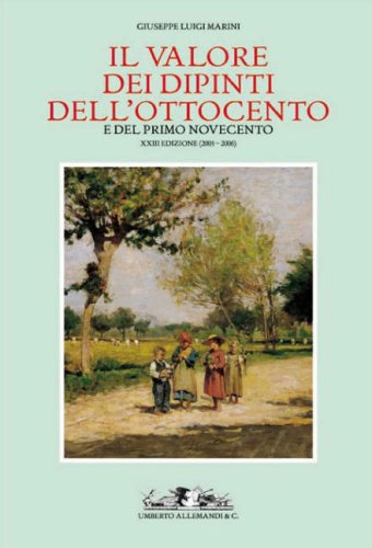 Il Valore dei Dipinti dell'ottocento e del Primo Novecento 2005-2006 Film, Art & Culture