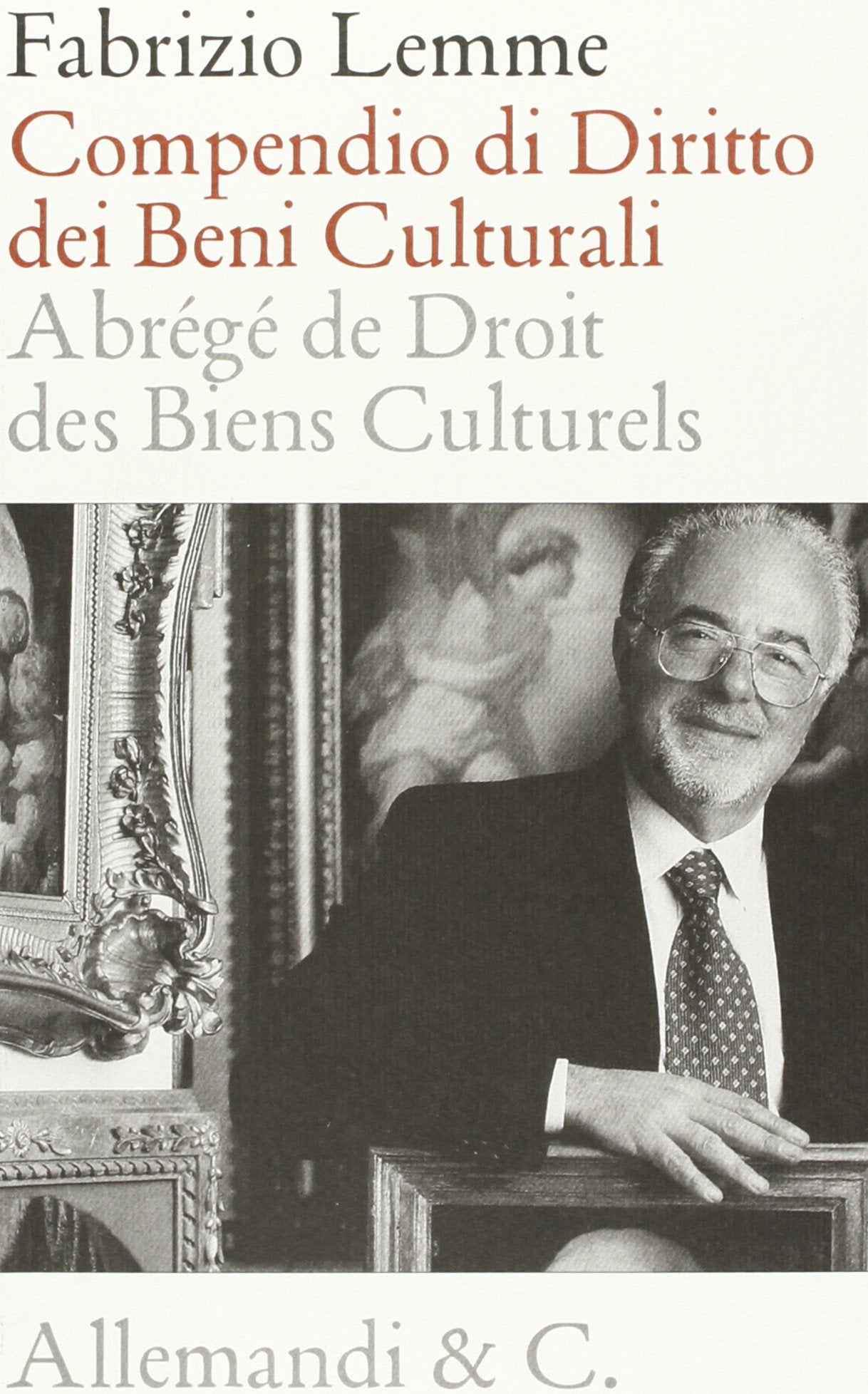 Compendio di diritto dei beni culturali. Ediz. italiana e inglese Law