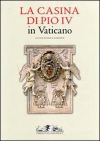 La Casina di Pio IV in Vaticano. Ediz. illustrata book