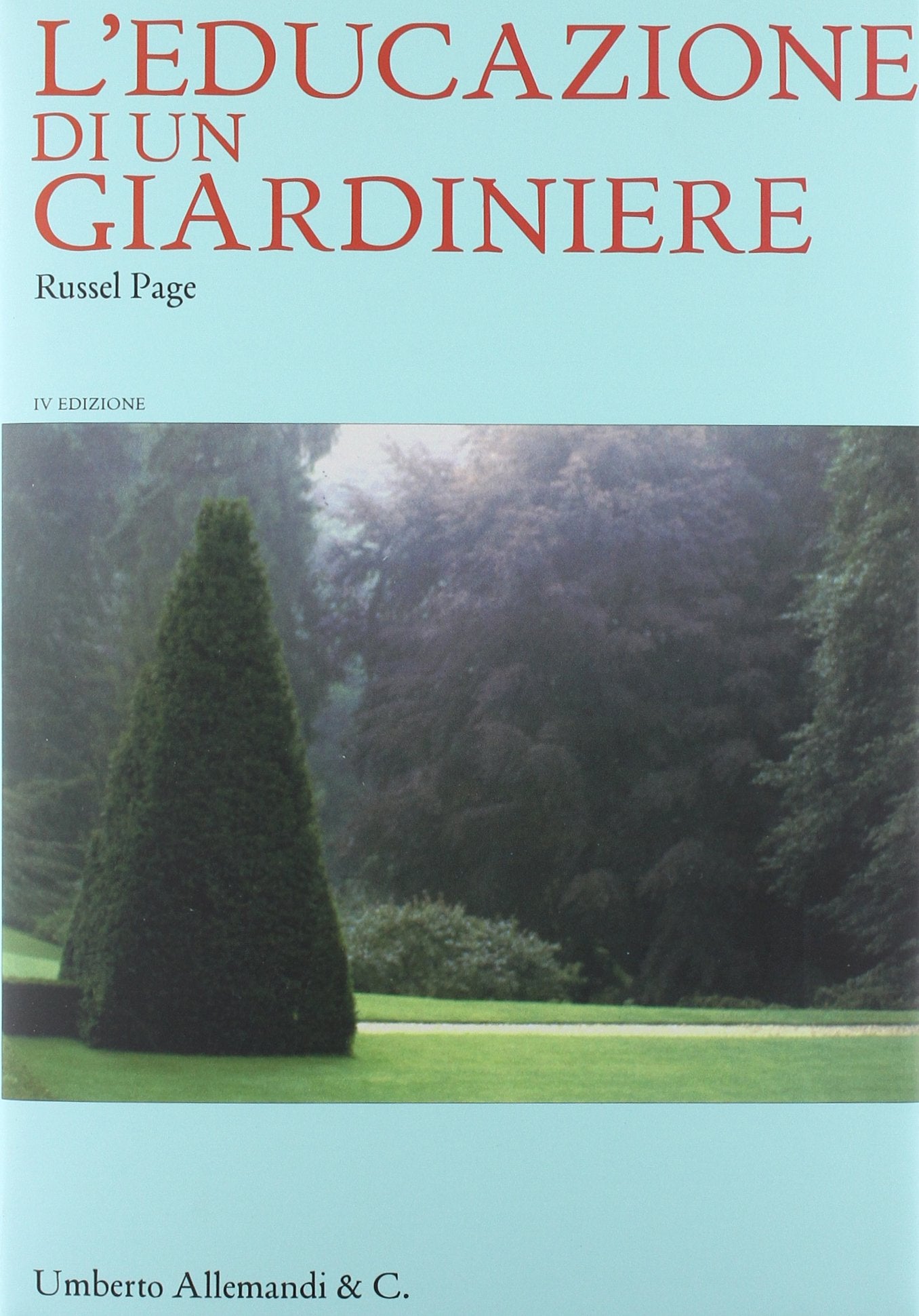 L'educazione di un giardiniere. Ediz. illustrata book